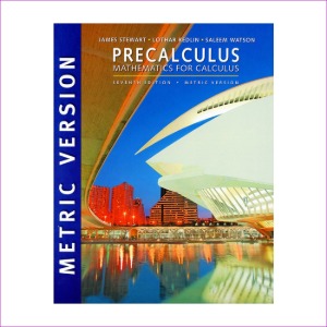 Precalculus: Mathematics for Calculus (Paperback, International Metric Ed of 7th Revised Ed)